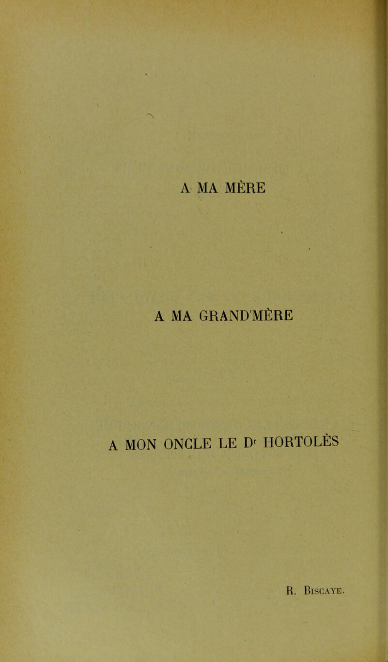 A MA MÈRE A MA GRAND'MÈRE / MON ONGLE LE Dr HORTOLÈS