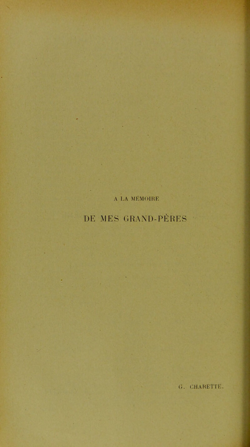 r-rl MES GRAND-PERES (L CHAMETTE.