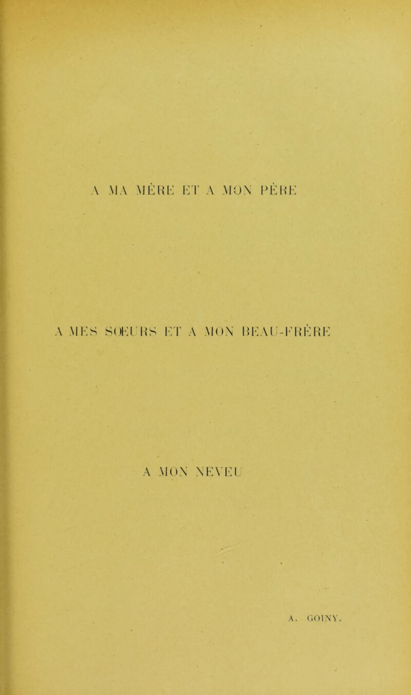 A MA MÈHi: l']T A MON PÉHK A Mi:s soia'Rs i-:t a mon mvUi-iMnMJK A MON NKVIM