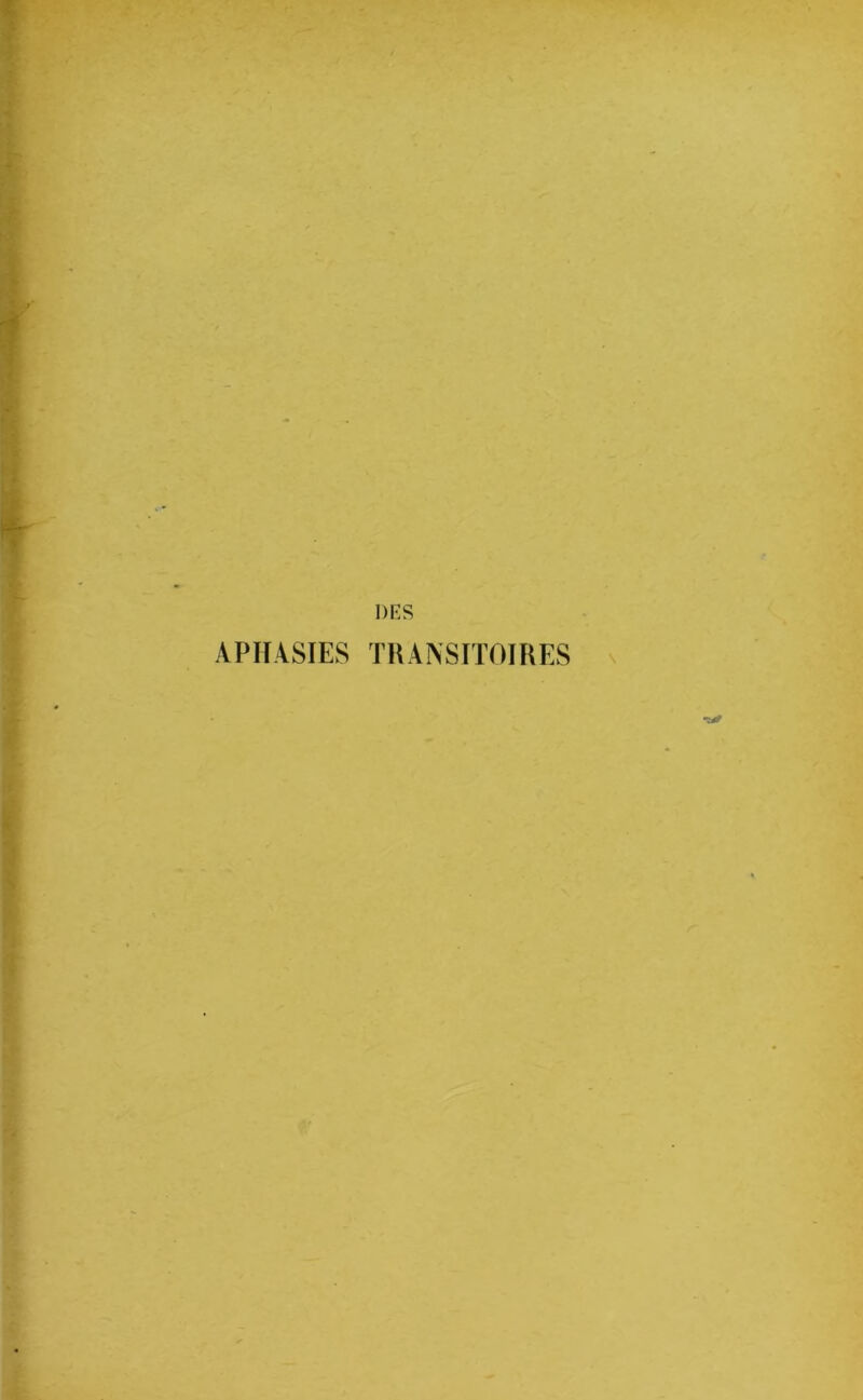 APHASIES TRANSITOIRES