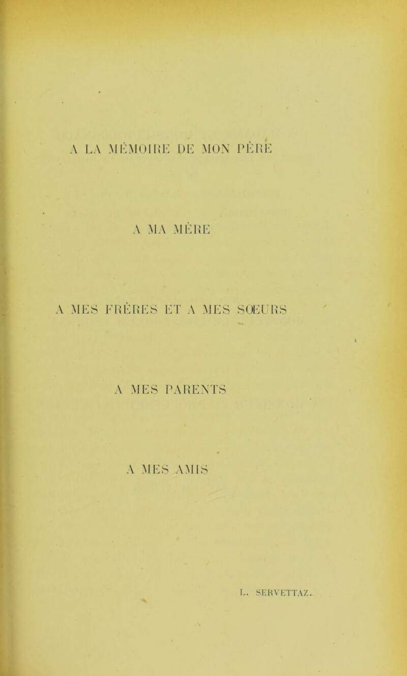 A L. A MES V MÉMOIRE DE MON PERE A MA MERE » FRERES ET A MES SOEURS A MES PARENTS A MES AMIS