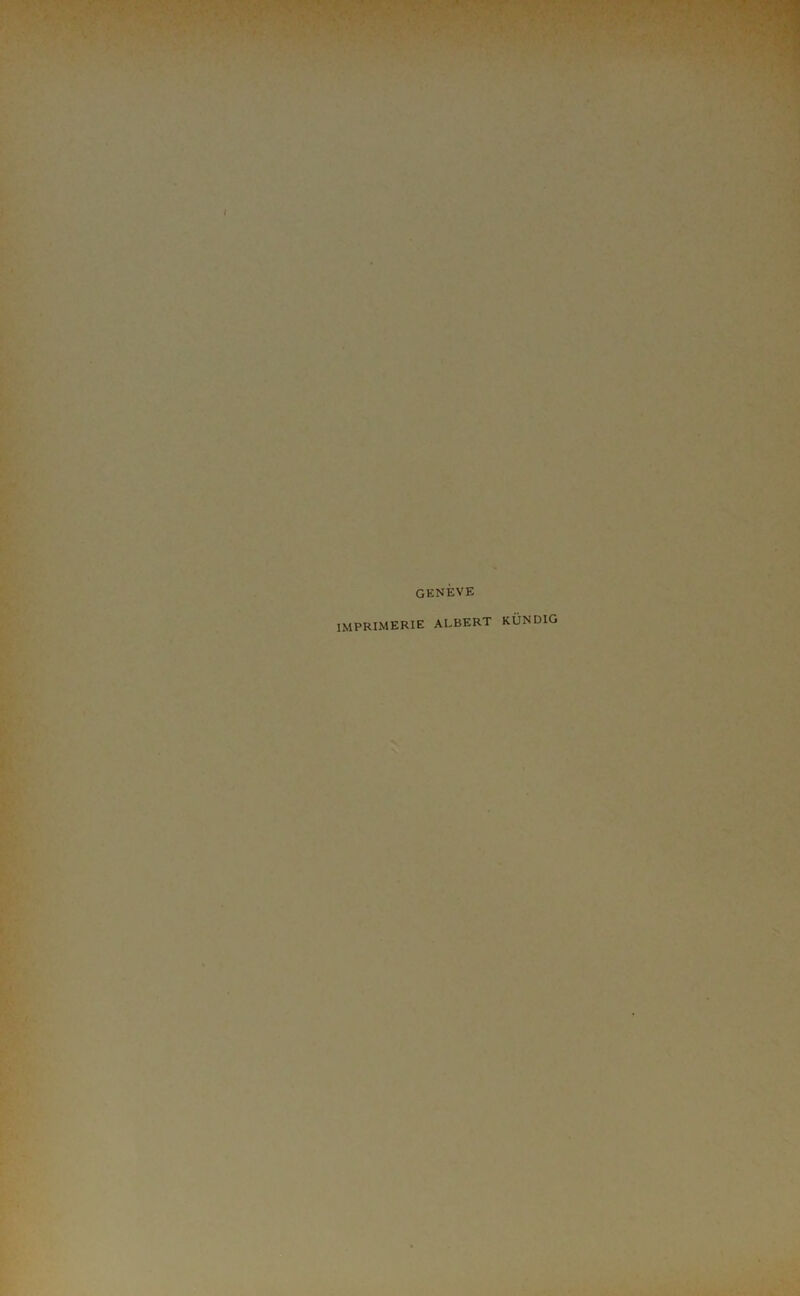 GENEVE imprimerie ALBERT KÜNDIG