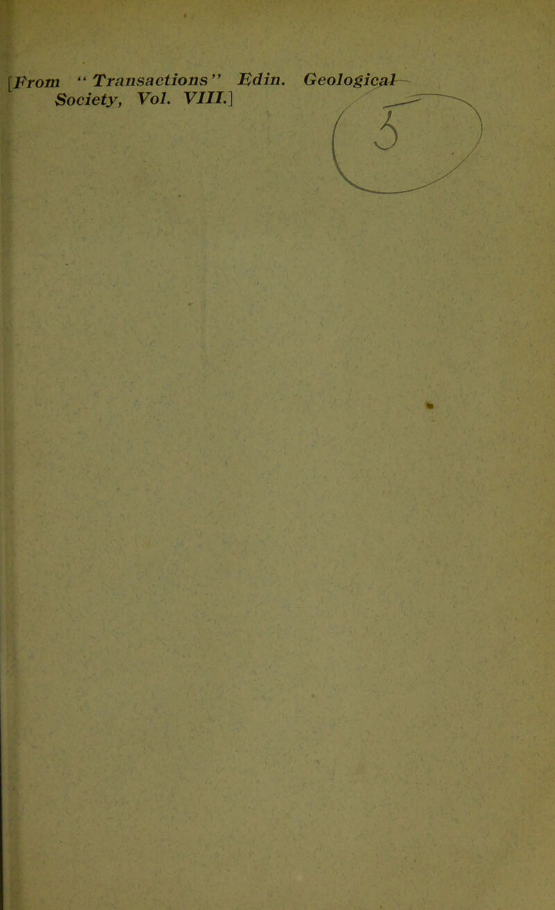 [From “Transactions” Fdin. Society, Vol. VIII.] Geological