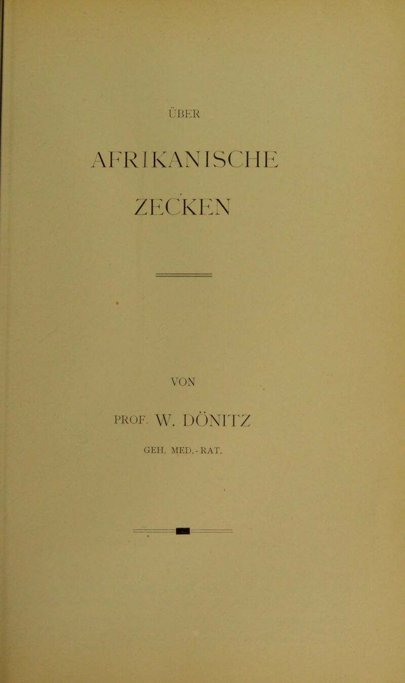 UBER \FR1 KAN ISCHE ZECKEN VON PROF. W. DÖNITZ GEH. MED.-RAT.