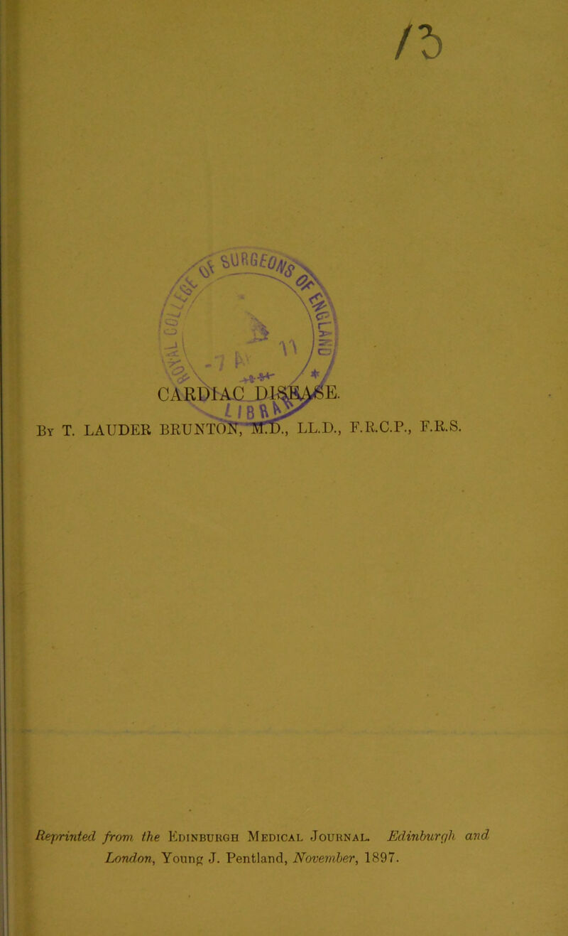 Reprinted from the Edinbukgh Medical Journal. Edinburgh and London, Young J. Pentland, November, 1897.