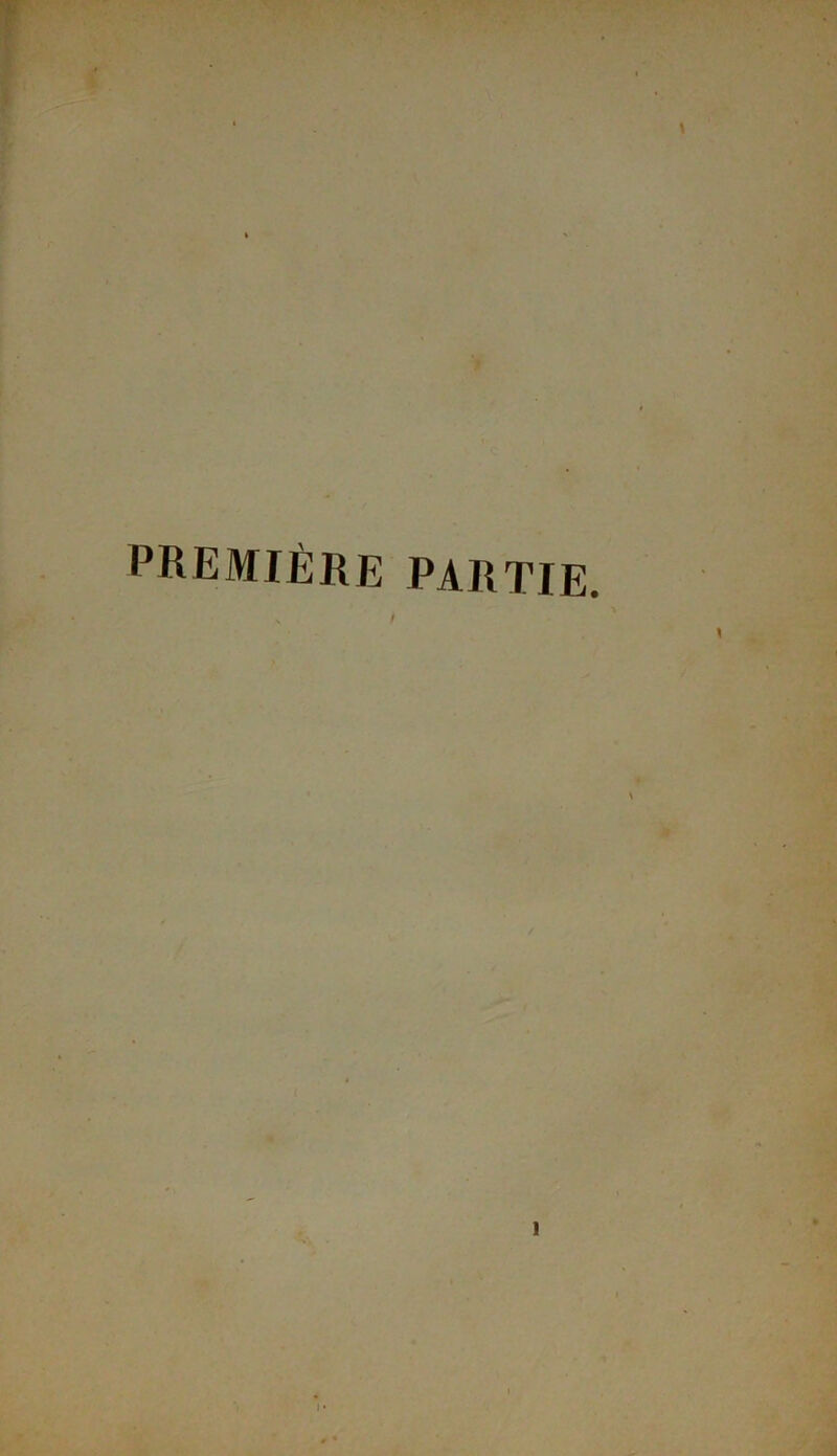PREMIÈRE PARTIE.
