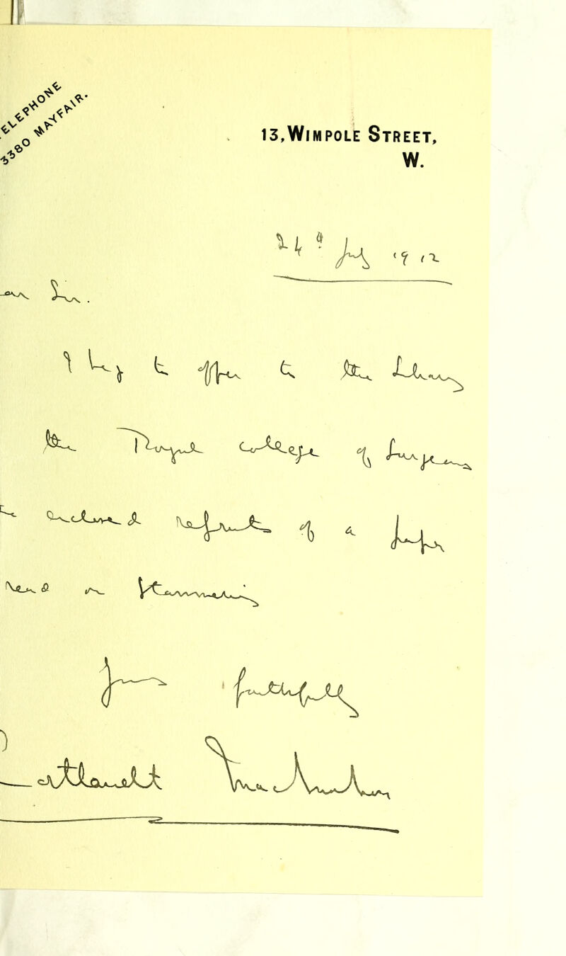 IP 13,Wimpole Street, W. *? ^ ^ aw ^ ^ ^ 7V^ c^M. JL V_^ 5 1j * J-u Aw*a^ )