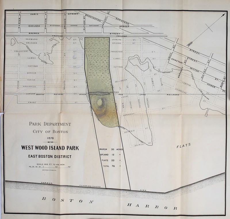 _0_R LEANS -fg—'W—rit/- -LYH Park Department of Boston MARSH ACRES! .UPLAND FLATS TOTAL BOFFOHDS.UtH.BOSi A WOOD ISLAND EAST BOSTON DISTRICT SCALE 400 FT. TO AN INCH 4qo 390 2QQ 100 o 400 PARIS CHELSEA BREMEN S-TR-EET