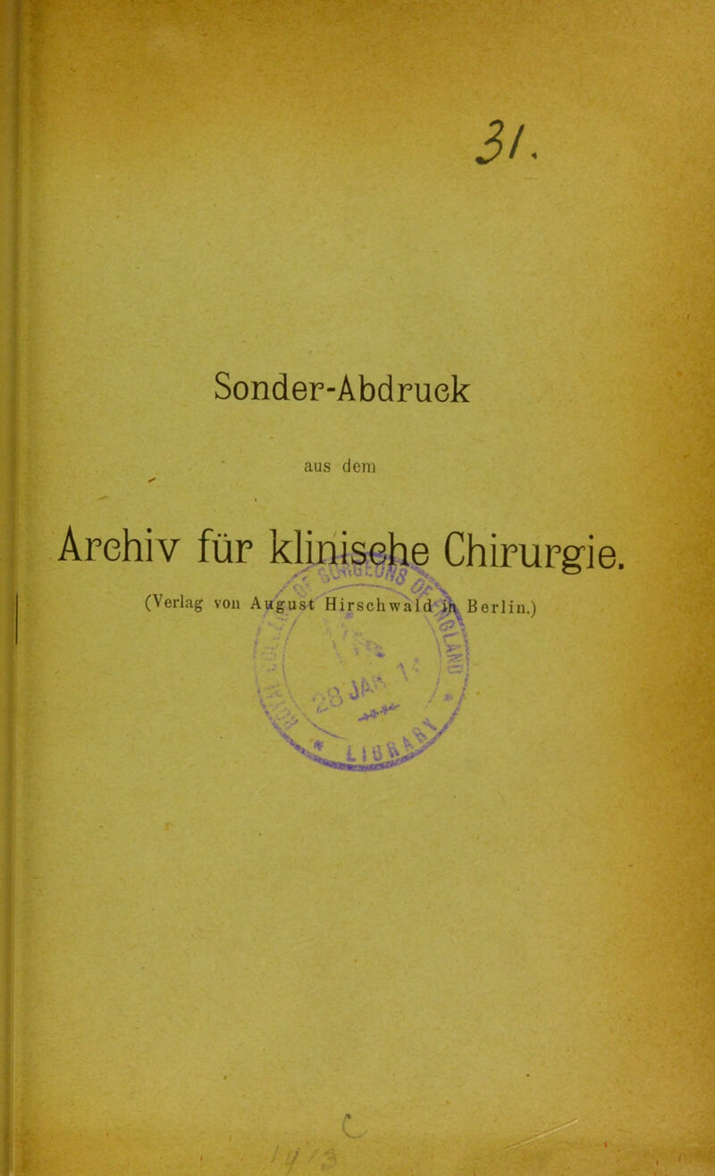 > \ >■ Sonder-Abdruek aus dem (Verlag von August Hirschwäl’d'J,)^Berlin.) . ' '^1 i. •' '-'J i