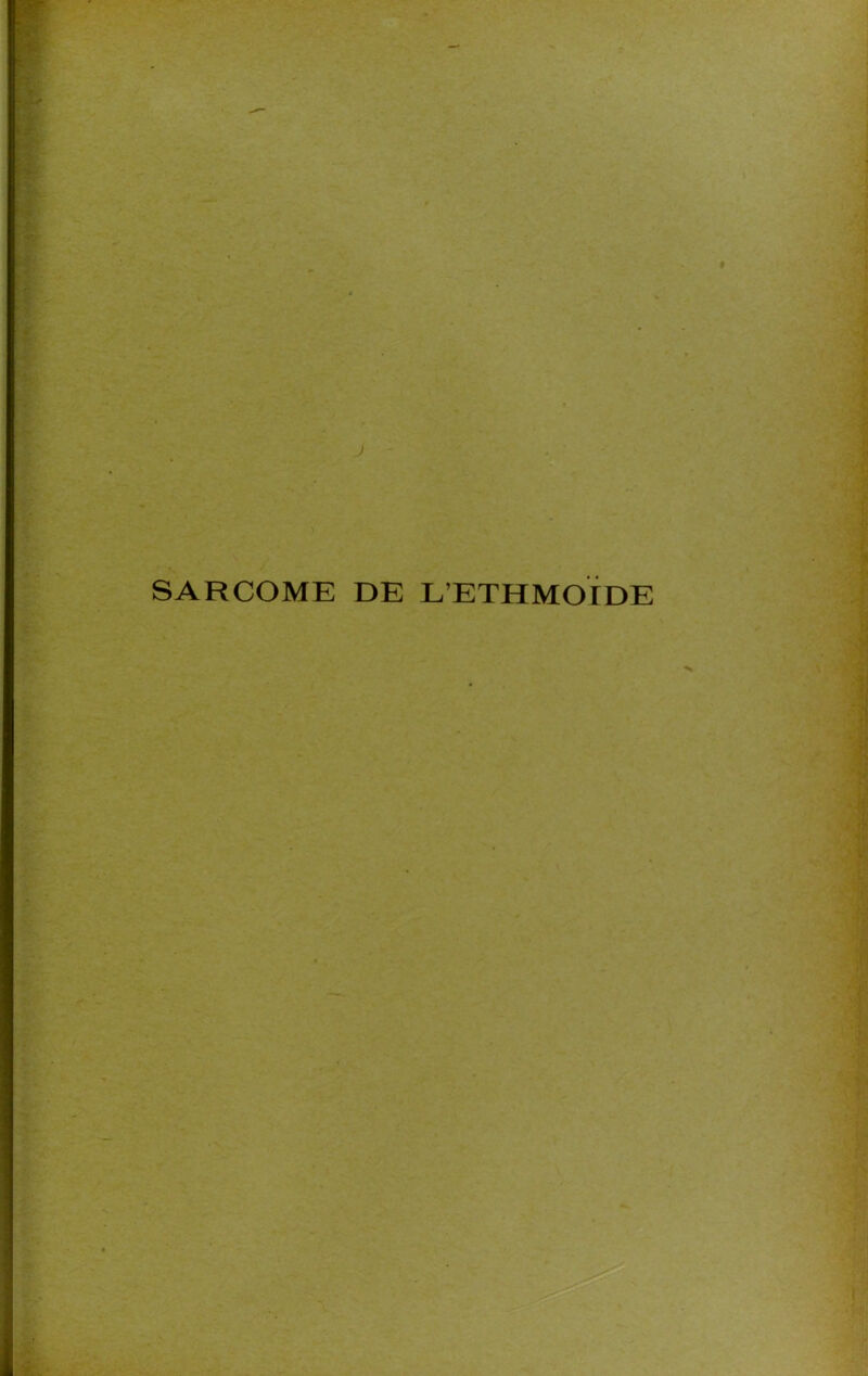 SARCOME DE L’ETHMOIDE