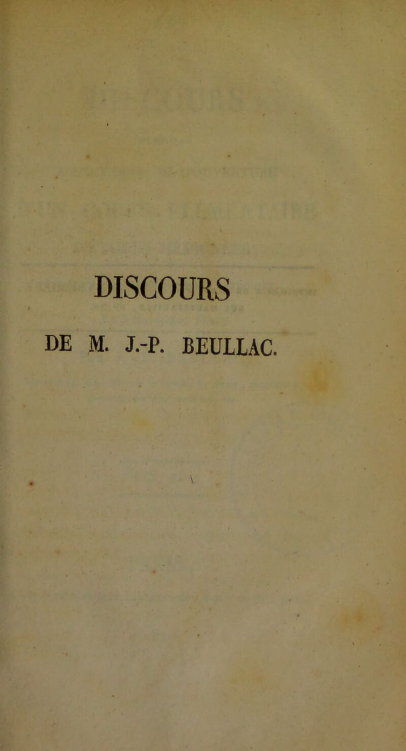 DISCOURS DE M. J.-P. BEÜLLAC.