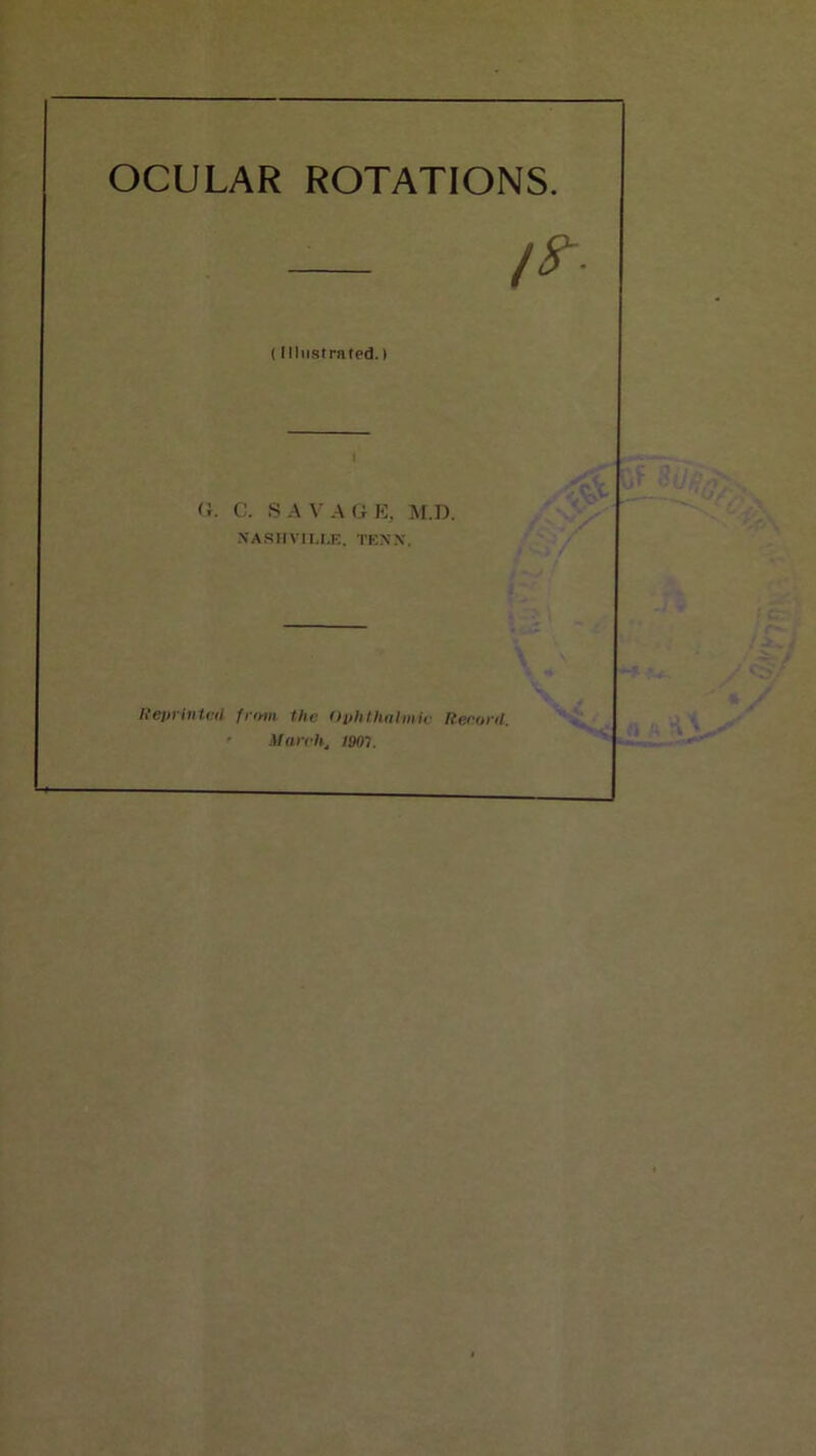 — (liliistrafed.) I a. c. savagr:, m.d. NA.SKVILI.K. TEN.X, Rei>rinU;d frrwi the Oiihflwlmir Reriint. ' March, 1901.