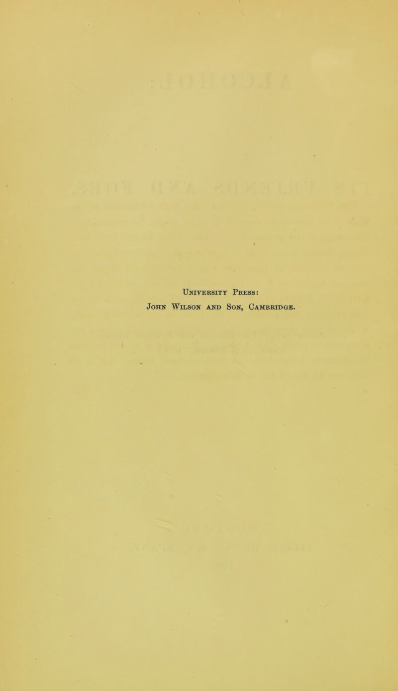 University Press; John Wilson and Son, Cambridge.