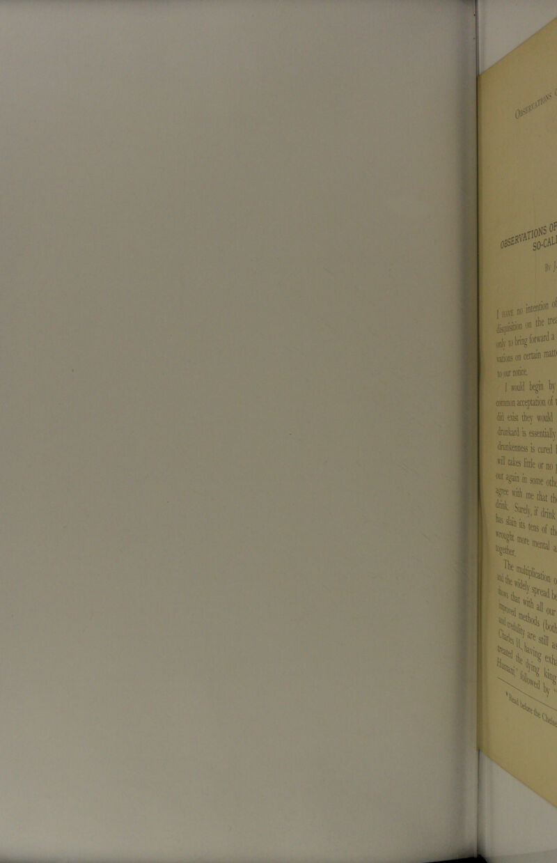 l*->^ •T^.i.*''V i .c,,' *■A''^^' -.I'si • .•'!' . ■OO'S.' to bring forward a «on certain matt( to our notice. , : 7 •> -vy mm ;A.„- ’ ■■ ■ n common acceptation oft did exist tky would dnmkrd is essentially dninkenness is cured 1 takes little or no j ^'n in some otbe «i «thai tl,, S-HJ drink >tiental I %l S