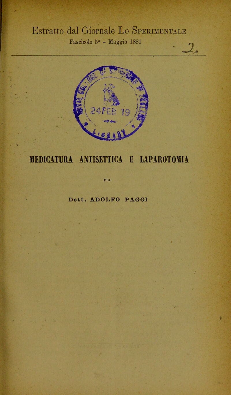 MEDICATURA ANTISETTICA E LAPAROTOMIA Dott. ADOLFO PAGGI