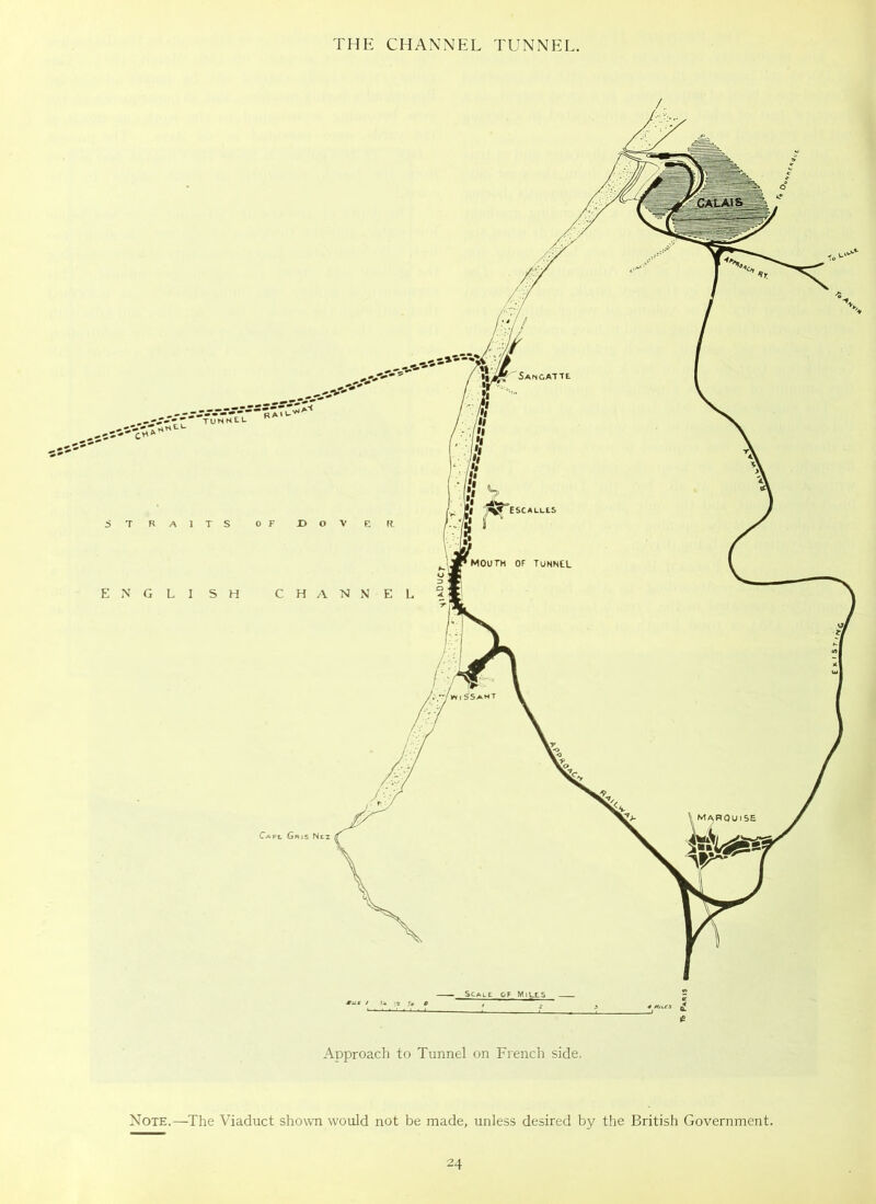 Approach to Tunnel on French side. Note.—The Viaduct shown would not be made, unless desired by the British Government