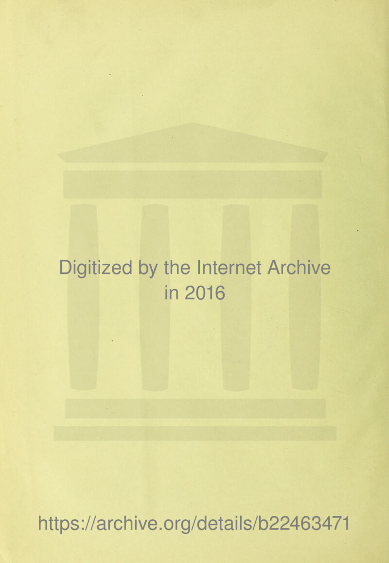 Digitized by the Internet Archive in 2016 .‘j' https://archive.org/details/b22463471