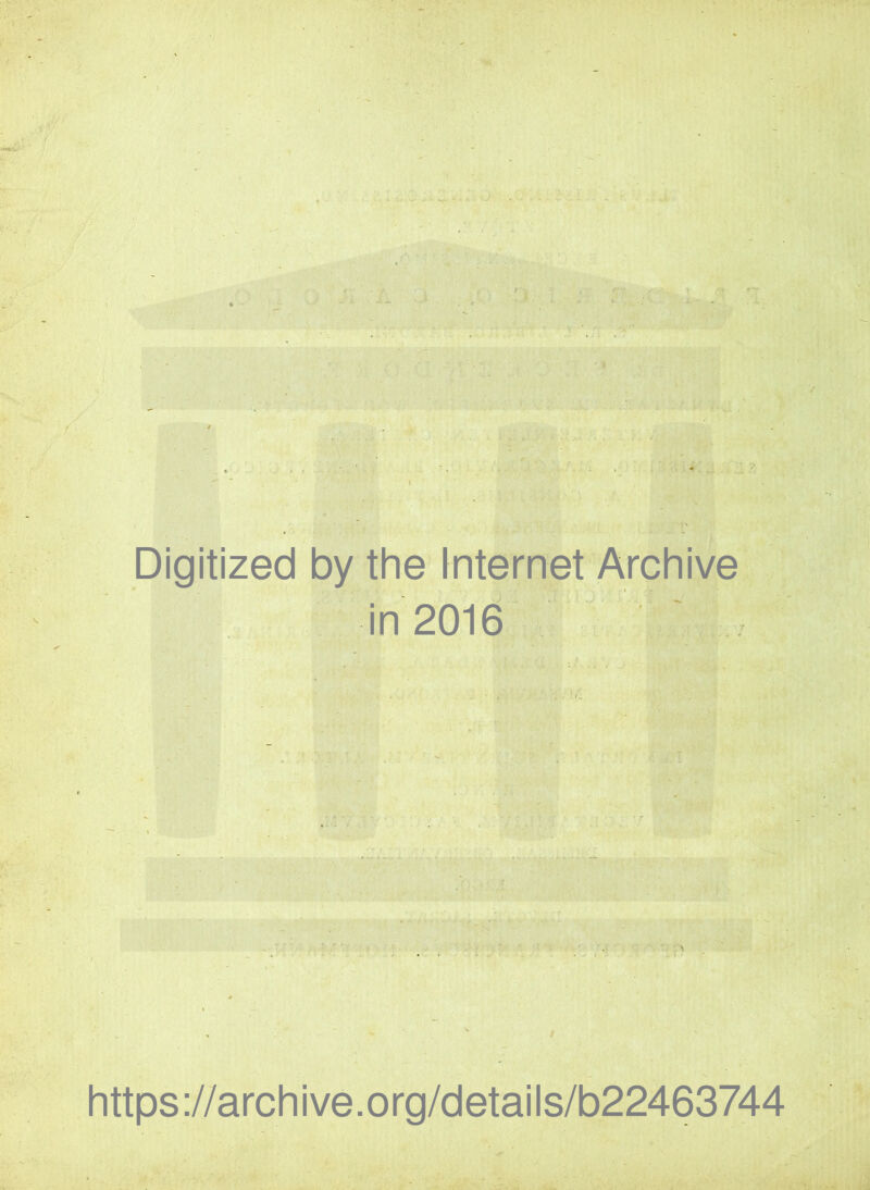 r M mi ■4 ■ -c ;'r* * ' ' • • V ,'_v ■ 'k' ' • - A.Lv s- *A ; xJ i . . • .. . .k. h ,i ,.' r 'i^4- / fbi - - f . ^ , 4; lir ■ . it'!<.:■■ ' Digitized by the Internet Archive in20ld ‘4‘^ ' .. \/i ■ 'U' '.4r4‘ ' ' ■ - https://archive.org/details/b22463744