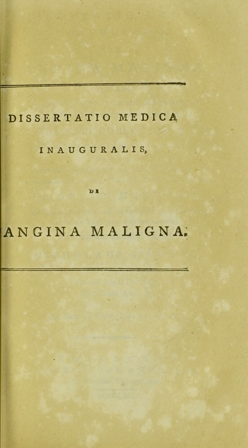 INAUGURALIS, ANGINA MALIGNA. j