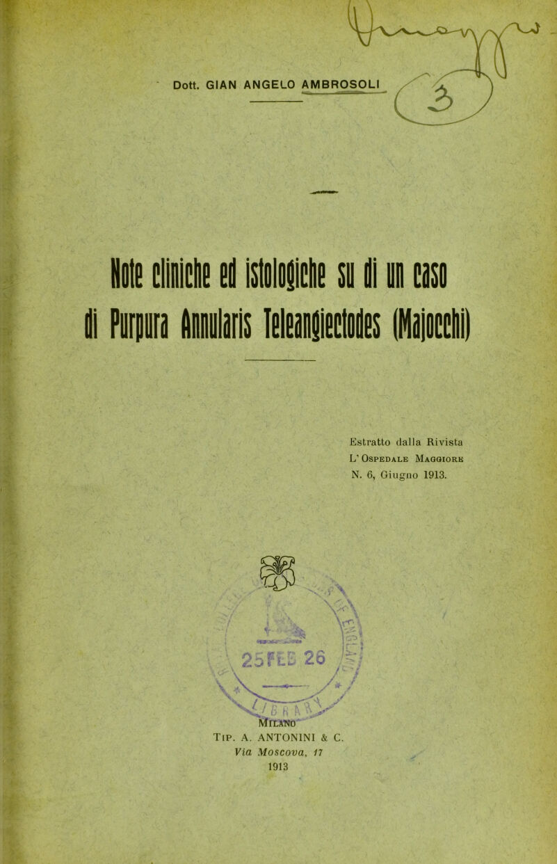 cliniche ed Moniche so di un coso Estratto dalla Rivista L’ Ospedale Maggiore N. 6, Giugno 1913. 'V*\ Via Moscova, il 1913