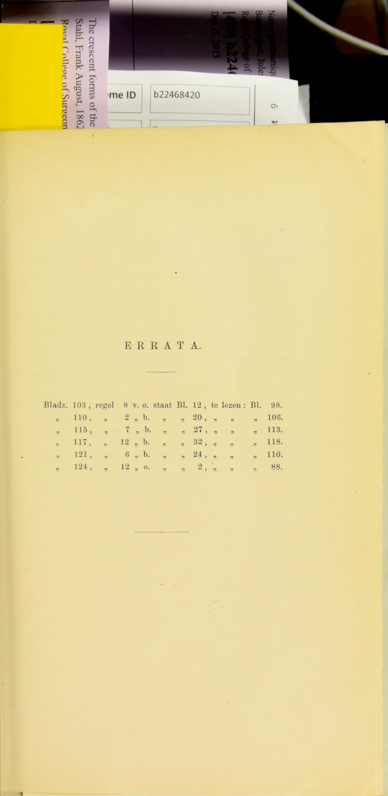 5 £ 0? rr 3- CD O -1 h -r) *-i n> C/l p D2 n 3 n> n> ?C 3 ’Q 0) 0 > e r-+ S “h Ifl eg C/5 y> e r-* O rQ CD O oo Ov t-+ 3- n> 3 K) E R R A T A. Bladz. 103 , regel 8 y. O. staat Bl. 12, te lezen : Bl. 98. » no, n 2 77 b. 15 71 20, 11 11 11 106 » H5 , 11 7 71 b. n 11 27, 11 11 17 113, n H7, n 12 n b. T) 11 32, 11 11 11 118, * 121, n 6 n b. 7) 71 24, 17 11 75 110, n 124, 12 0. 2, 88.