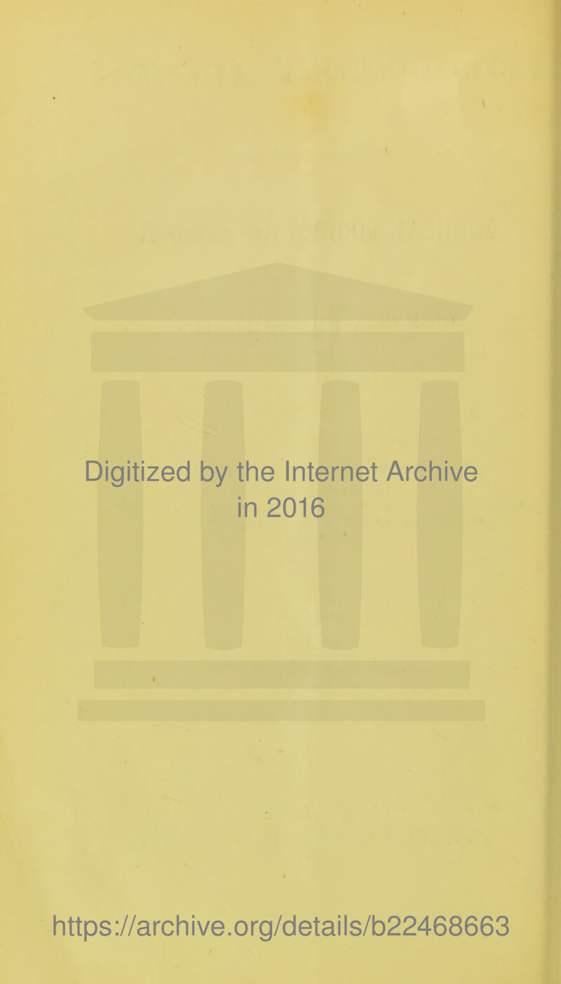 f Digitized by the Internet Archive in 2016 https://archive.org/details/b22468663