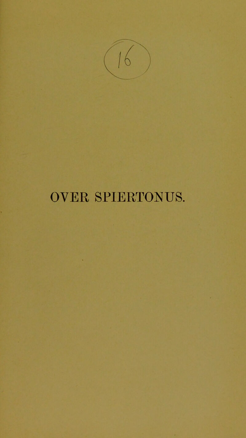 OVER SPIERTONUS.