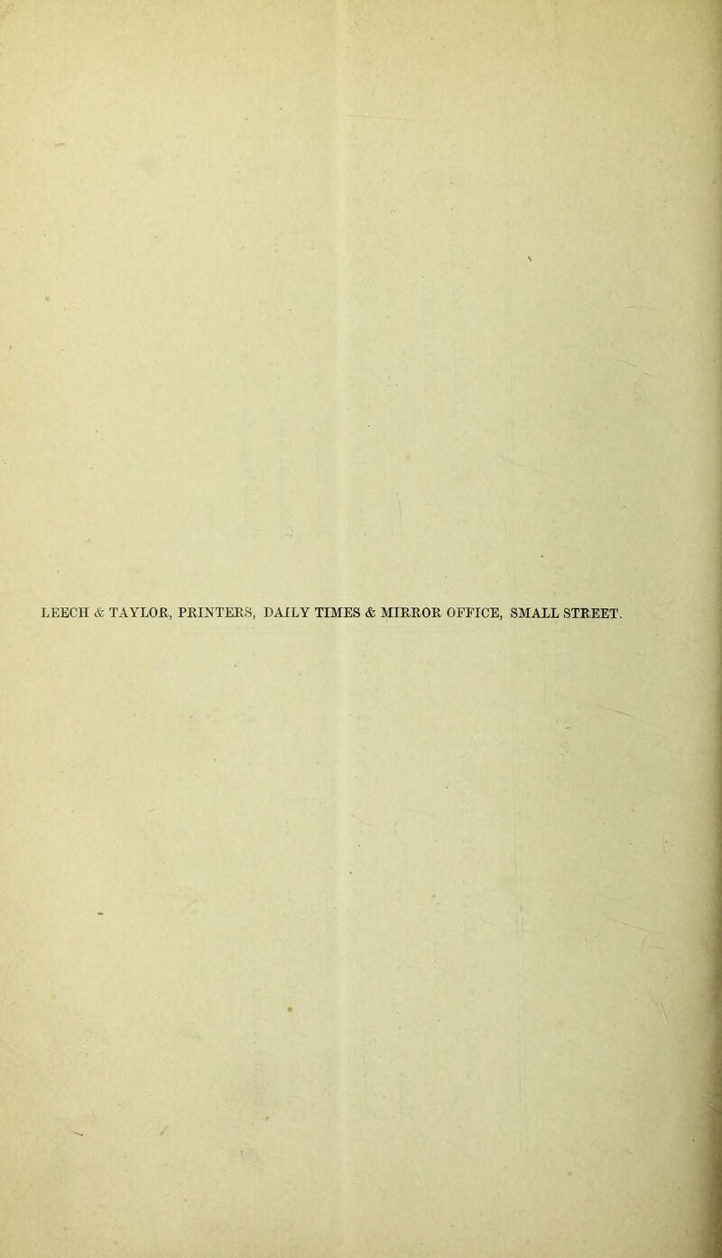 LEECH & TAYLOR, PRINTERS, DAILY TIMES & MIRROR OFFICE, SMALL STREET.