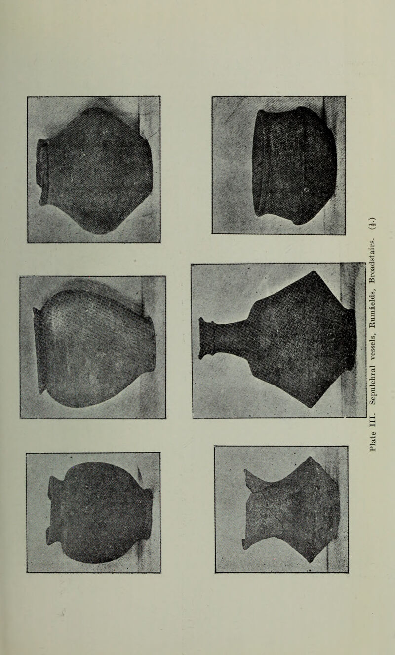 Plate III. Sepulchral vessels, Rumfields, Broadstairs. (J.)