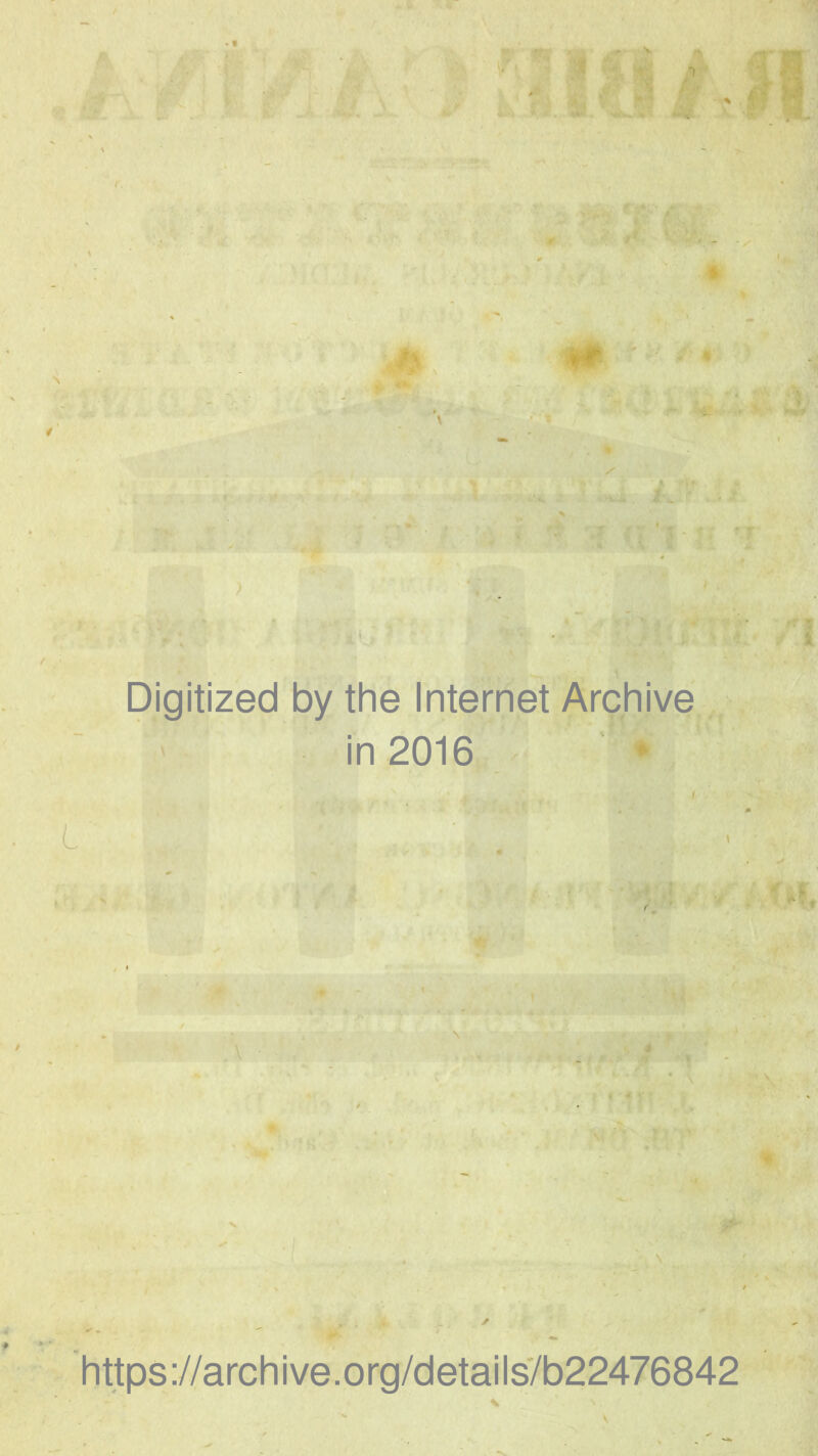 Digitized by the Internet Archive in 2016 i https://archive.org/details/b22476842