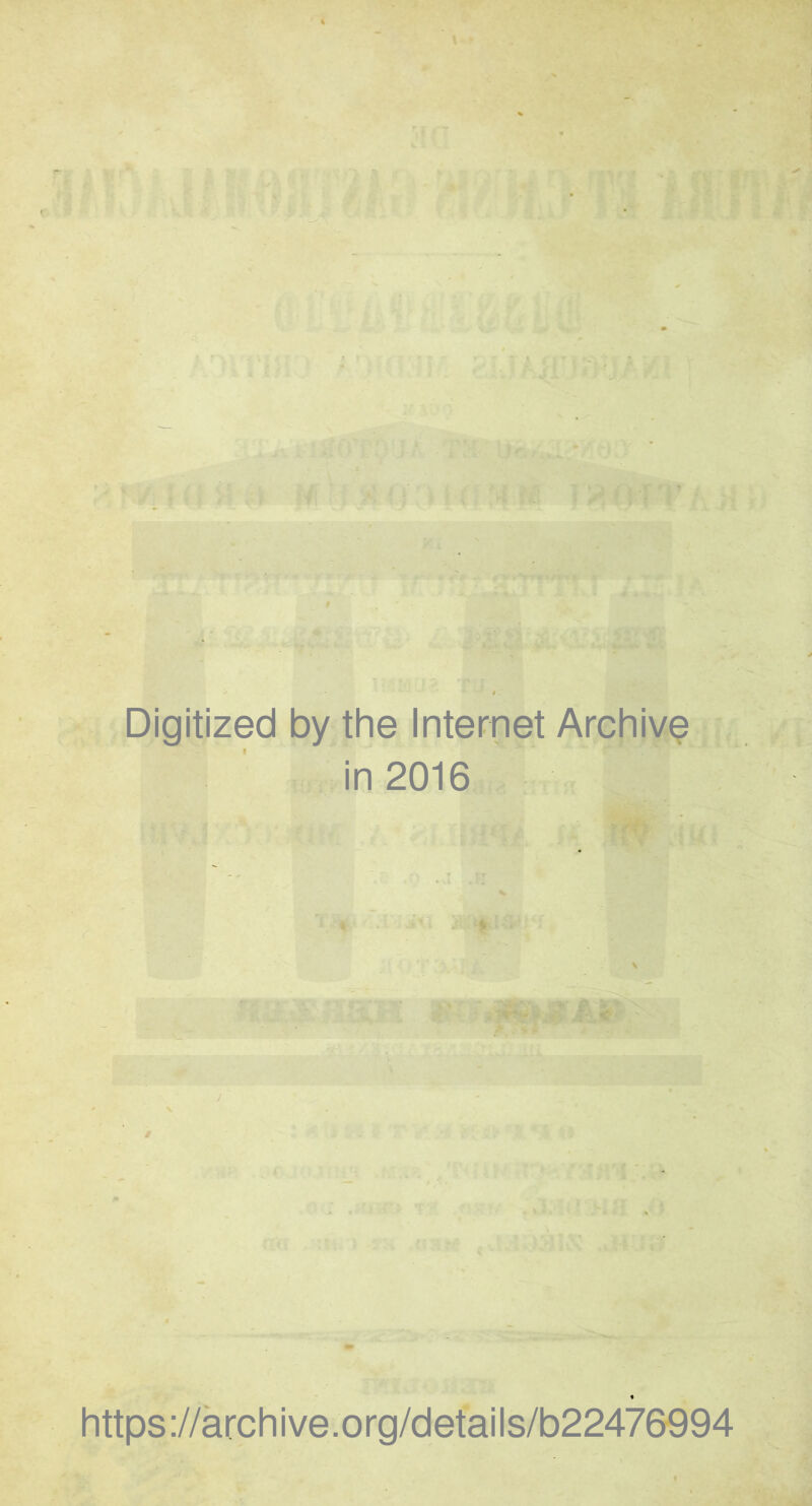 Digitized by the Internet Archive in 2016 https://archive.org/details/b22476994