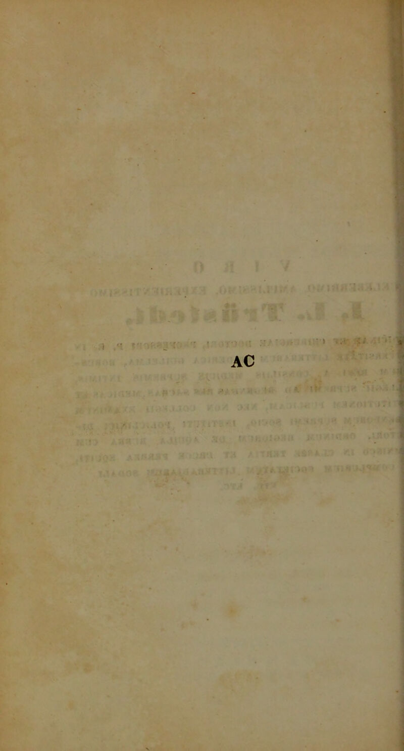- . •J ■ 2 m ii * i - :: ' '• • * ‘-r 'V AC f,/i. • • • « ' - . ‘ ' ' ' ' / . '