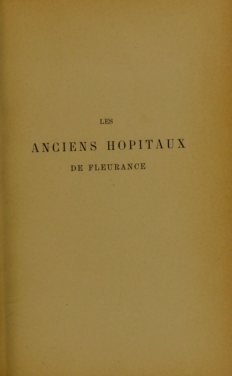 LES ANCIENS HOPITAUX de fleurance