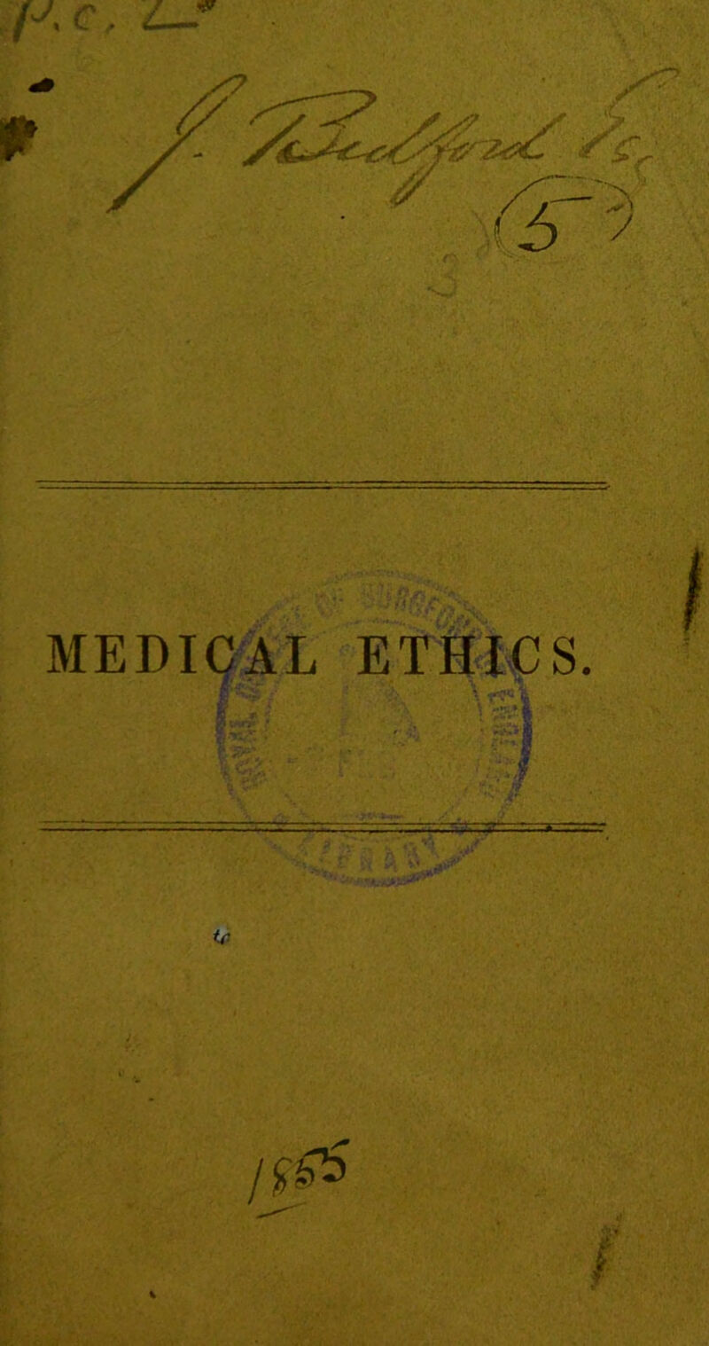 MEDICAL ETHICS.