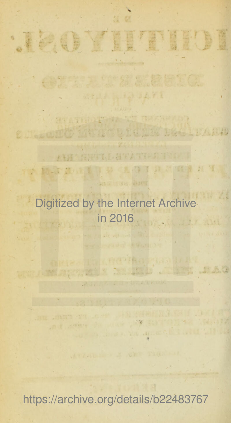 f. f -I ** V rl 'i I .7 f w • V, Digitized by the Internet Archive in 2016 https://archive.org/details/b22483767