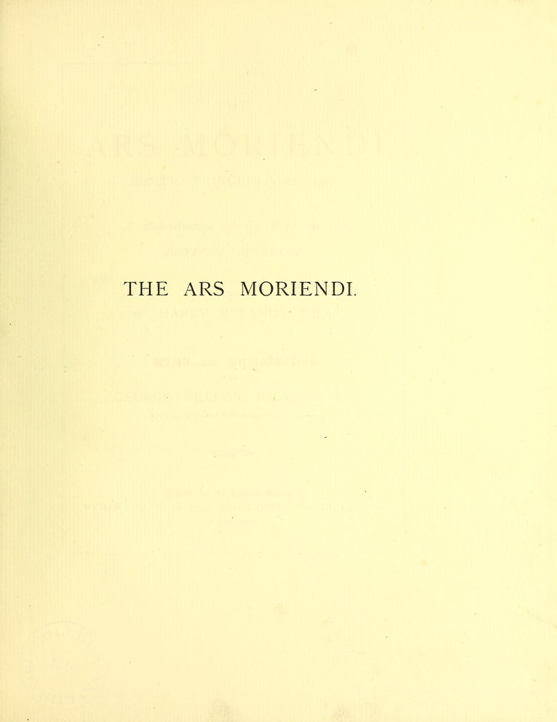 The Ars moriendi (editio princeps, circa 1450) : a