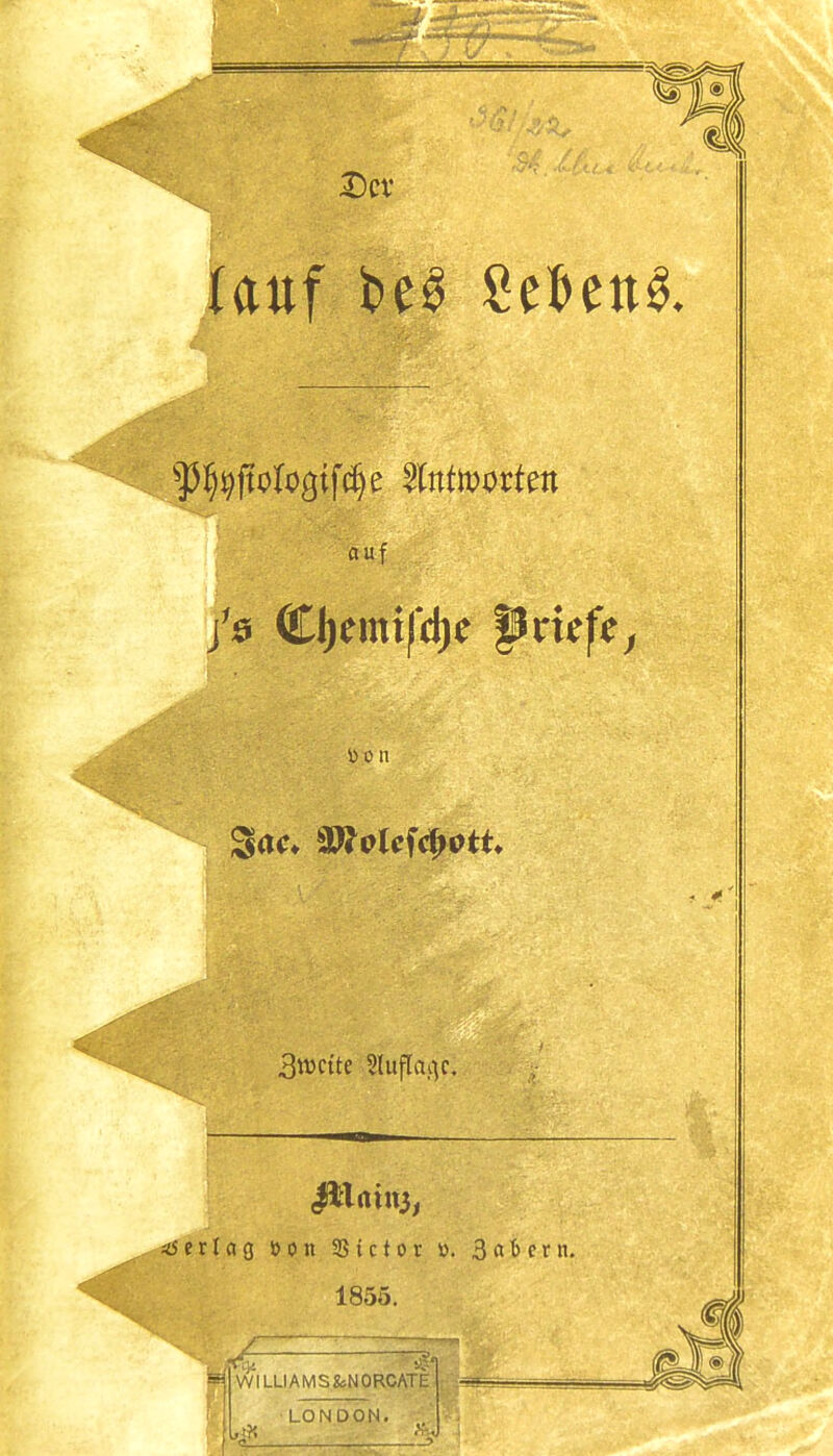 (auf t)e^ Se^ett^. auf :6ixlaQ öon SSictor 3at)ern. 1855. 1^ WILLIAMS&NORCATE LONDON.