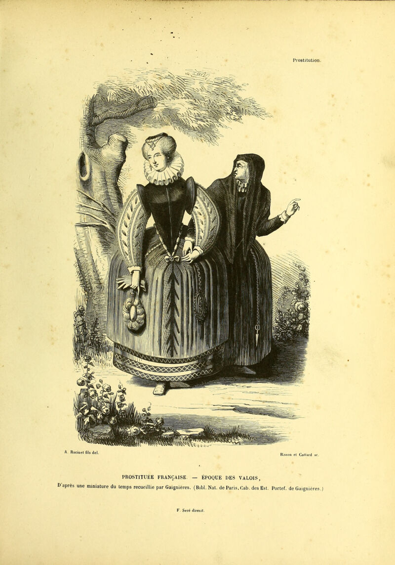PROSTITUÉE FRANÇAISE. — ÉPOQUE DES VALOIS, 'après une miniature du temps recueillie par Gaignières. (Bibl.Nat. de Paris, fiab. des Est. Portef. de Gaignières.)