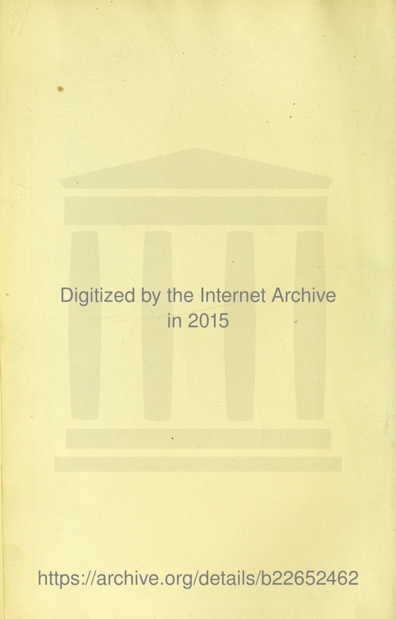 Digitized by the Internet Archive in 2015 https://archive.org/details/b22652462