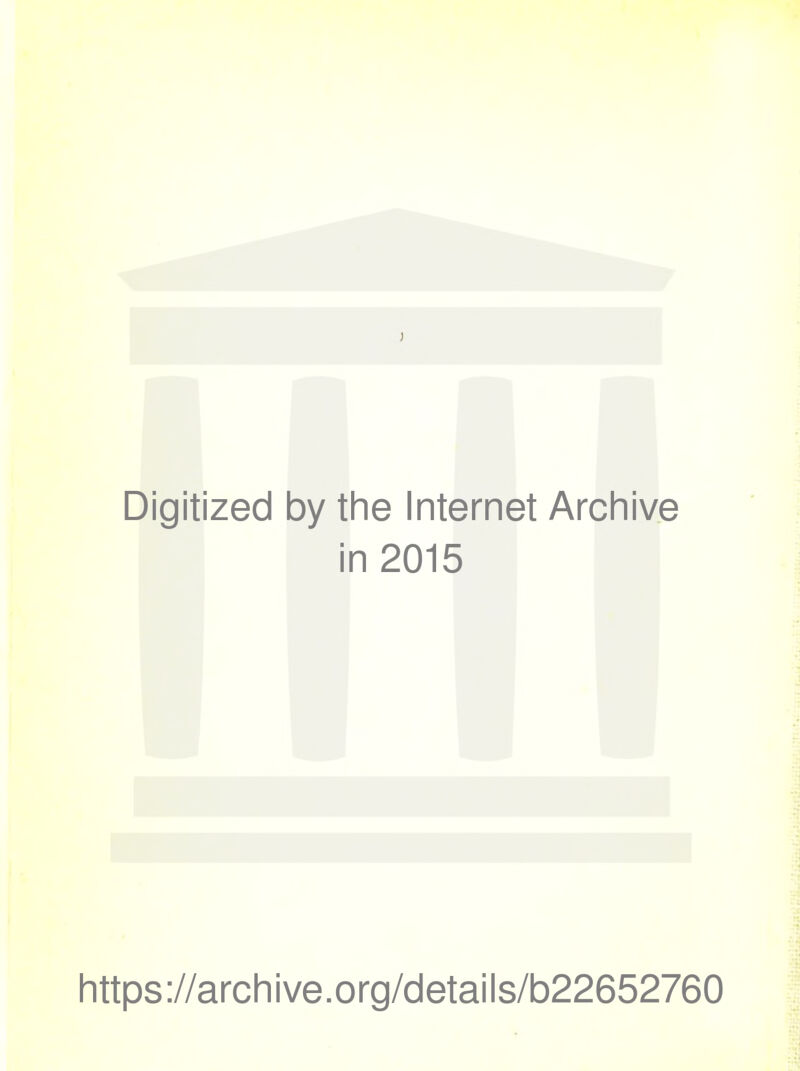 Digitized by the Internet Archive in 2015 https://archive.org/details/b22652760