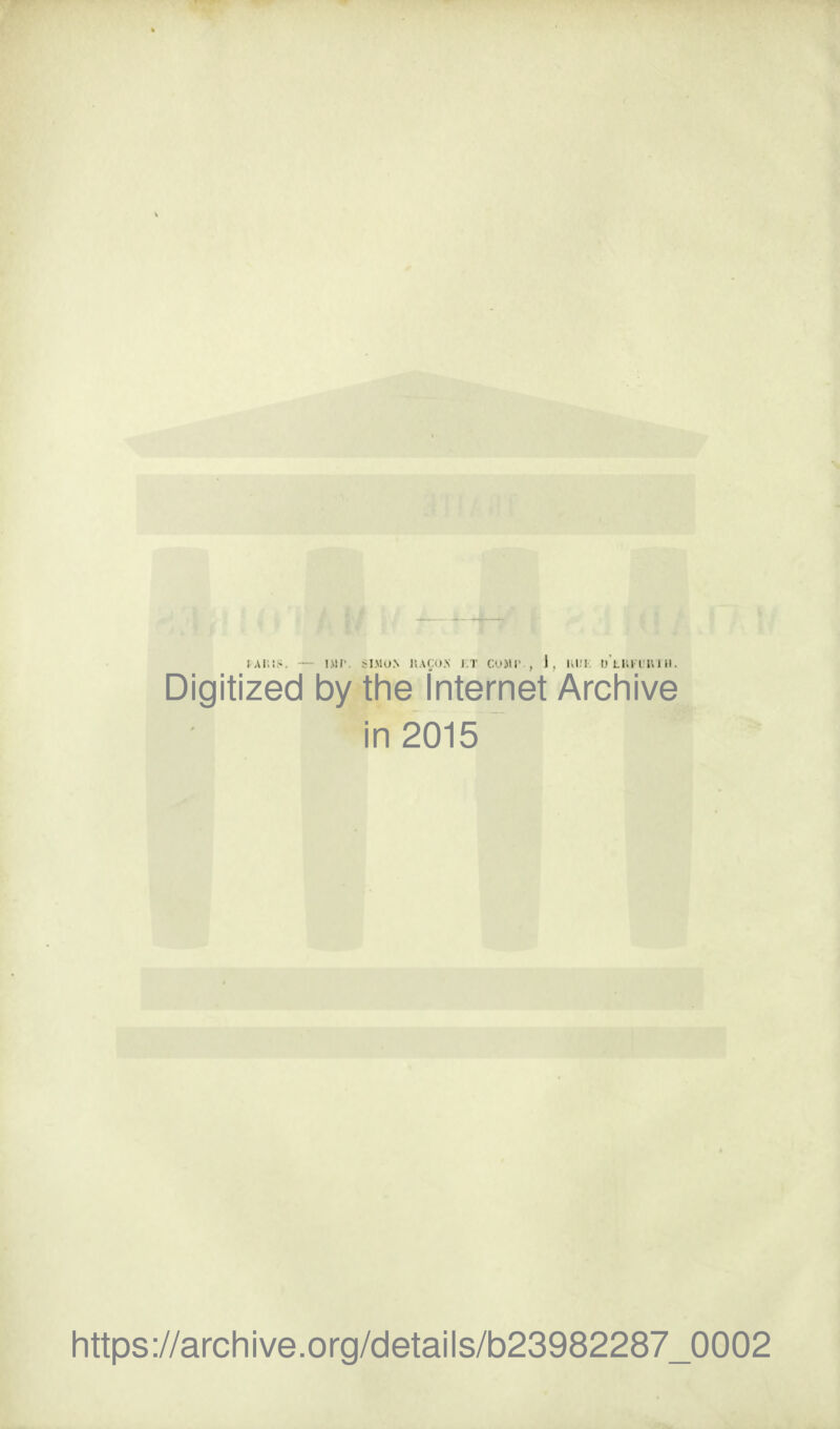 iAl;:>. - DU'. ïiMo.N i!A(:>i.\ i.r c.umi' , I. i.i.i OLliiruiii. Digitized by the internet Archive in 2015 Iittps://arcliive.org/details/b23982287_0002