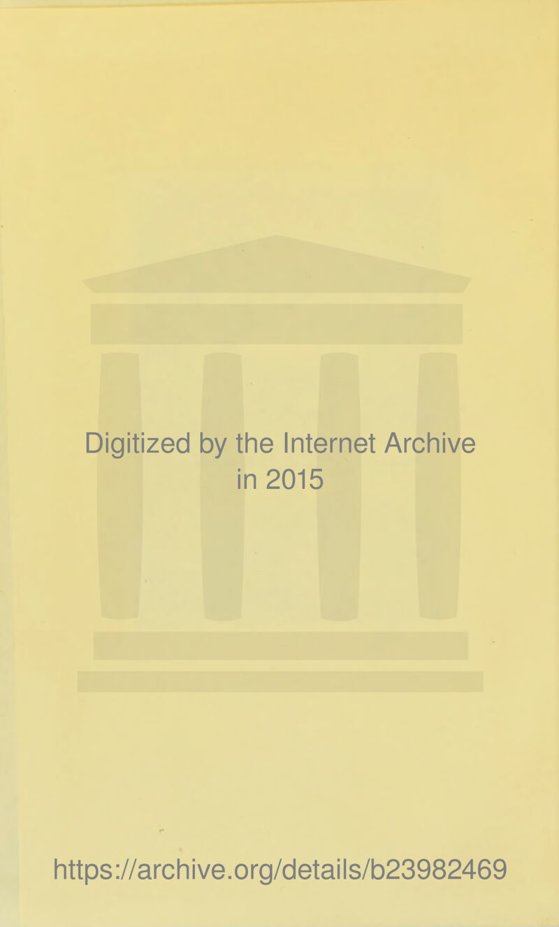 Digitized 1 by the Internet Archive ■ i n 2015 https://archive.org/details/b23982469