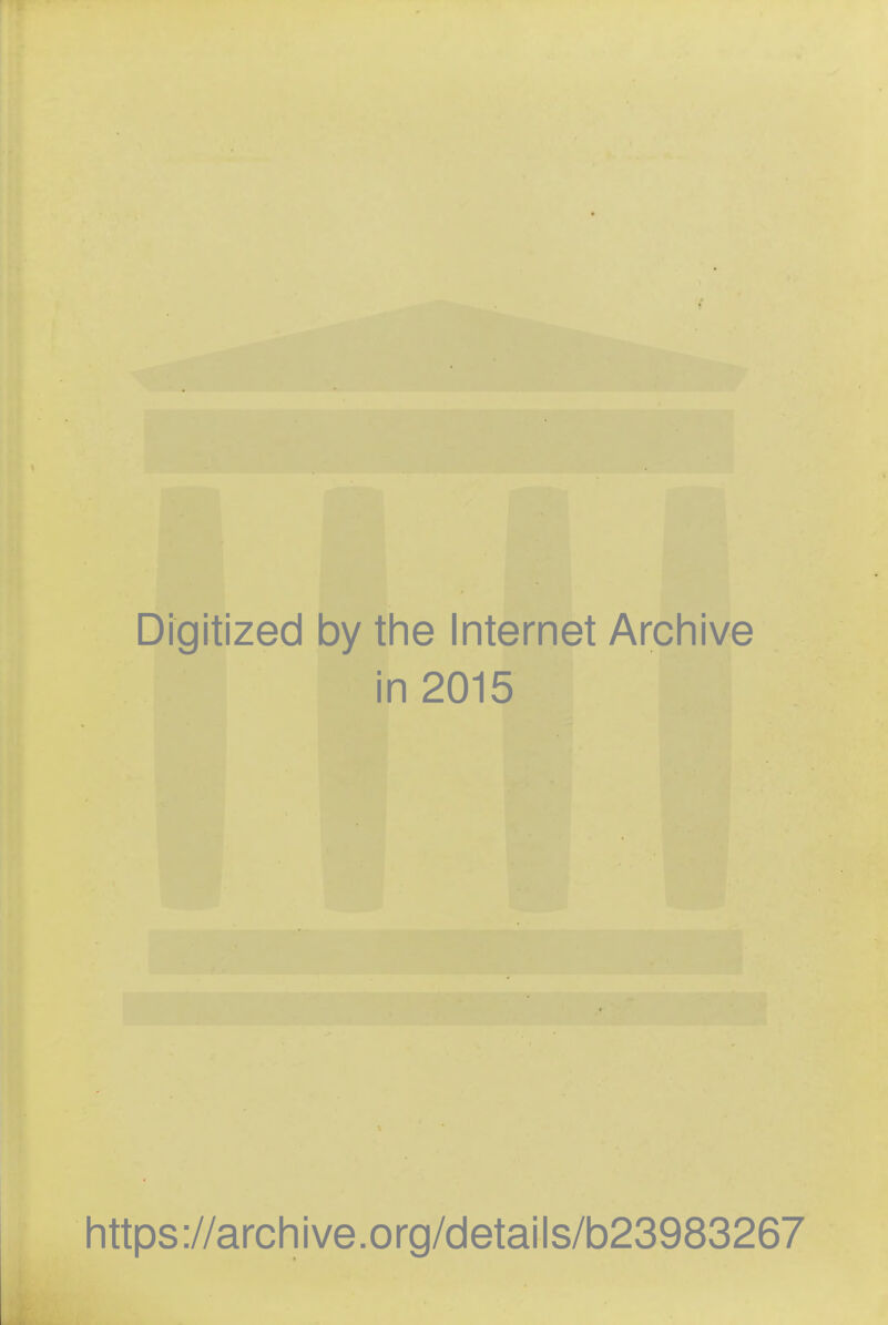 Digitized by the Internet Arcliive in 2015 littps://arcliive.org/details/b23983267