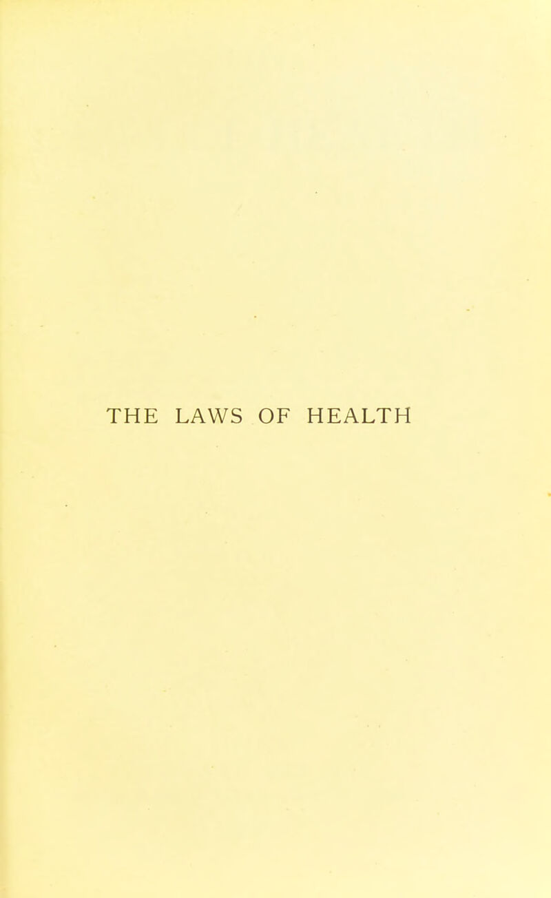 THE LAWS OF HEALTH