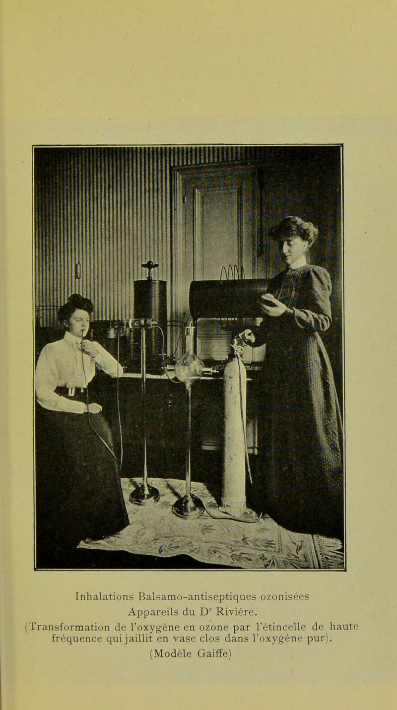 Inhalations Balsamo-antiseptiques ozonisées Appareils du Dr Rivière. Transformation de l'oxygène en ozone par l'étincelle de haute fréquence qui jaillit en vase clos dans l'oxygène pur).