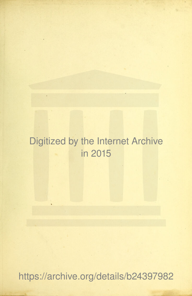 Digitized by tine Internet Arcliive in 2015 littps://arcliive.org/details/b24397982