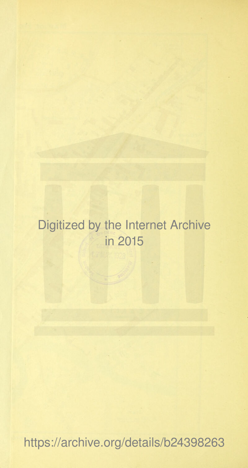 Digitized by the Internet Archive in 2015 https ://arch ive.org/detai Is/b24398263