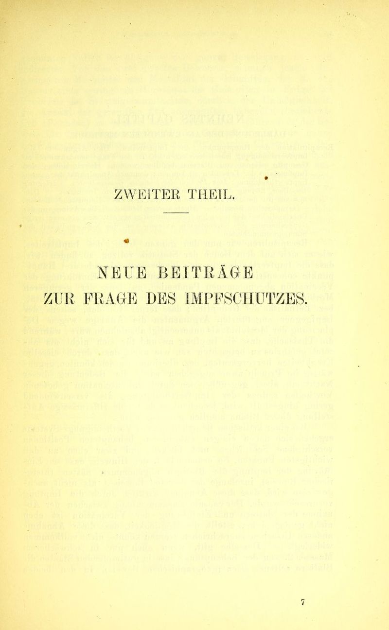 ZWEITER TM EIL. 4 NEUE BETTRÄGrE ZUR FRAGE DES IMPFSCHUTZES.