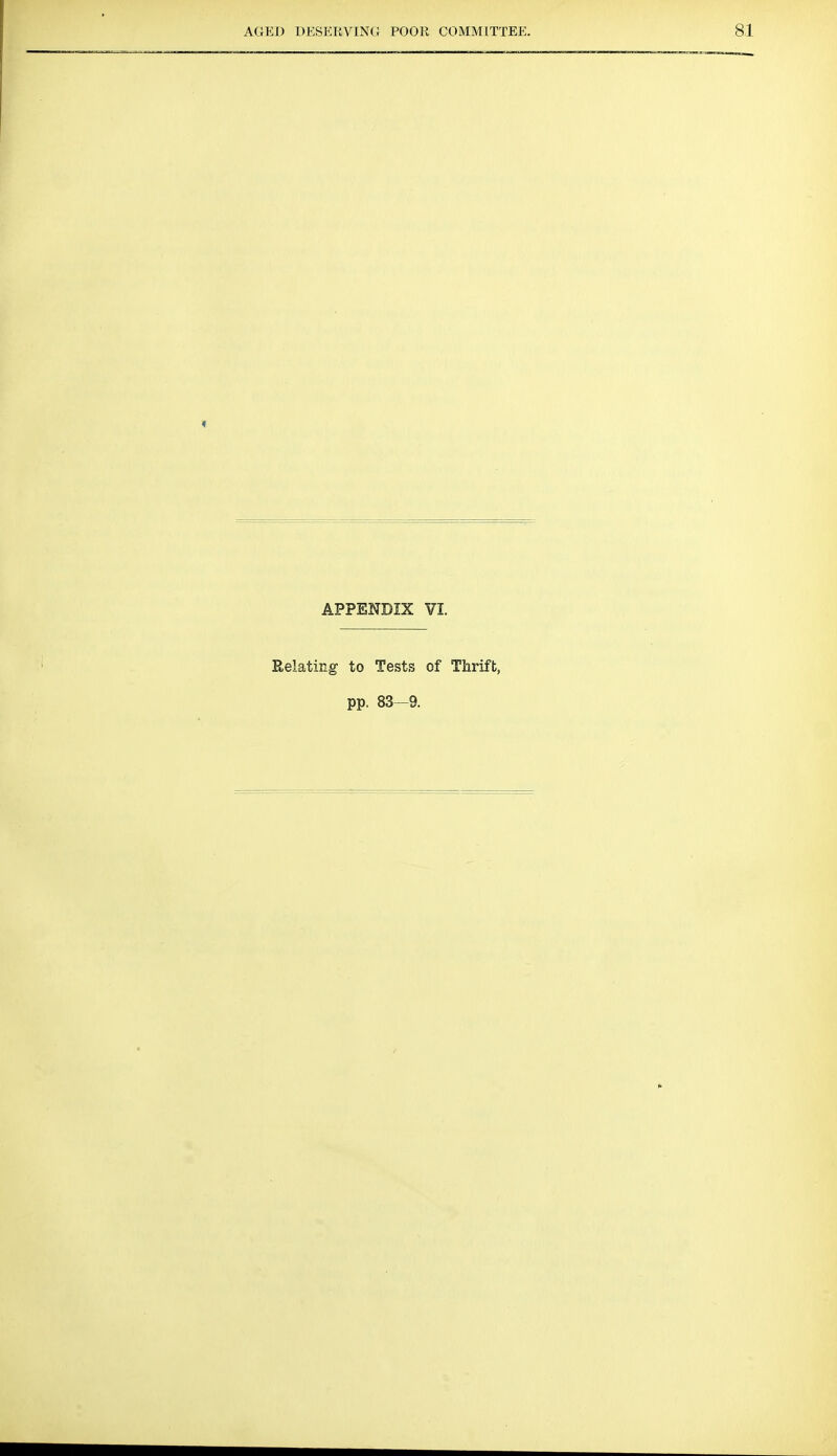 APPENDIX VI. Relating to Tests of Thrift, pp. 83—9.