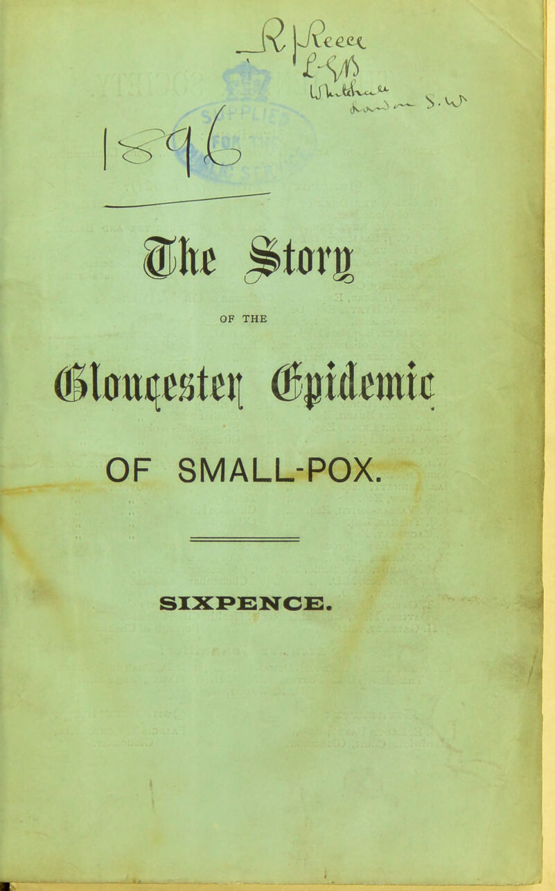 a OF THE OF SMALL-POX. SIXPENCE.
